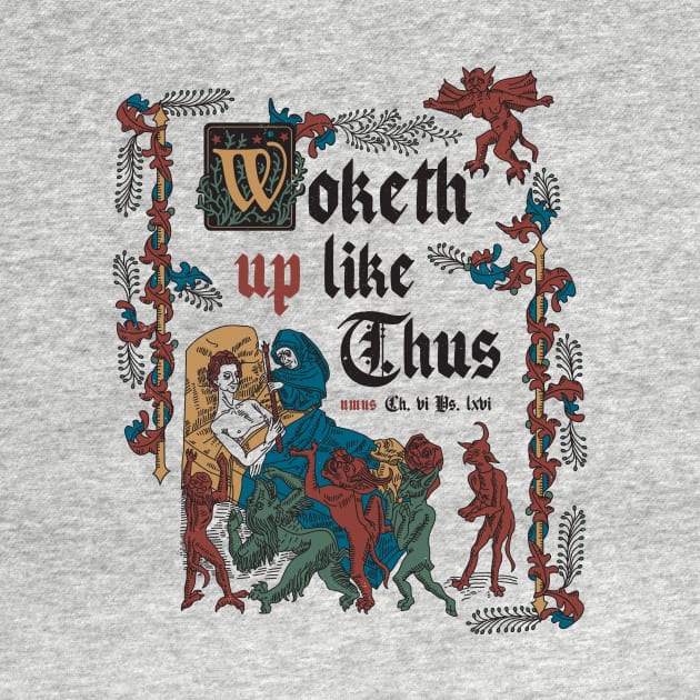 Woke Up Like This - funny retro vintage English history by Nemons